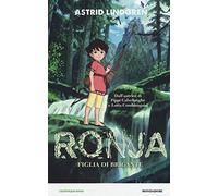 Ronja. Figlia di brigante