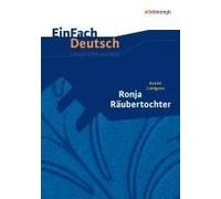 Ronja Räubertochter. Einfach Deutsch Unterrichtsmodelle.