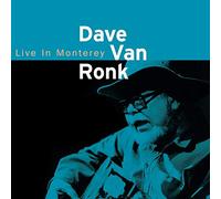 Ronk, Dave Van - Live in Monterey 1998