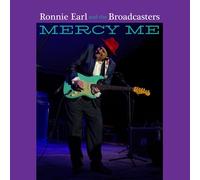 Ronnie Earl and The Broadcasters – Mercy Me – CD Digipak