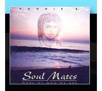 Ronnie B. - Soul Mates: More of Who We are