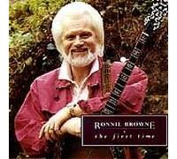 Ronnie Browne - The First Time [Import]