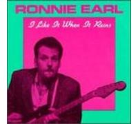Ronnie Earl & Broadcasters - I Like When It Rains