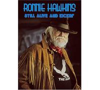 Ronnie Hawkins - Still Alive & Kickin