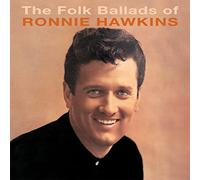 Ronnie Hawkins - The Folk Ballads of Ronnie Hawkins