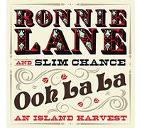 Ronnie Lane & Slim Chanc - Ooh La La -An Island-Digi