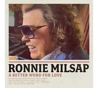 Ronnie Milsap - A Better Word for Love