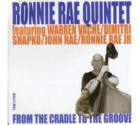 Ronnie Rae Quintet - from Cradle to The Groove