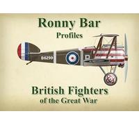 Ronny Bar Profiles: British Fighters of the Great War