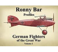 Ronny Bar Profiles: German Fighters of the Great War (1)