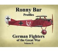 Ronny Bar Profiles: German Fighters of the Great War (2)