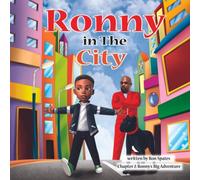 Ronny In The City: Chapter 2 - Ronny's Big Adventure