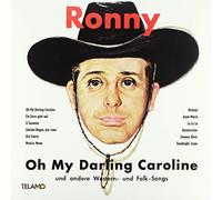 Ronny - Oh My Darling Caroline