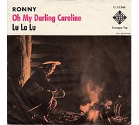 Ronny - Oh my Darling Caroline [Vinyl Single 7'']