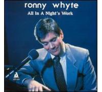 Ronny Whyte - All In A Nights Work