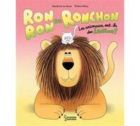 Ronron ou Ronchon - Les animaux ont-ils des émotions ? Sandrine Le Guen (Auteur), Tristan Mory (Illustration)