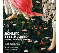 Ronsard et la musique - Cueillez, cueillez votre jeunesse ! CD