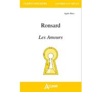 Ronsard - Les amours Les Amours - TROTOT/REES - Atlande Eds - broché - Scolaire / Universitaire
