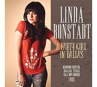 Ronstadt, Linda - A Party Girl in Dallas