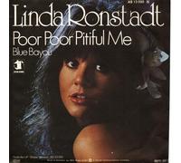 Ronstadt, Linda - Poor poor pitiful me - Blue Bayou