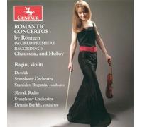RONTGEN/CHAUSSON/HUBAY/WENK/BURKH - Romantic Concertos