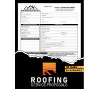 Roofing Service Proposals: Custom Installation & Repair Book for Carpenters, Roofers, and Builders | 60 Forms, 120 Single-Sided Pages