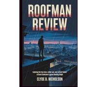 Roofman Review: Exploring the True Story, Stellar Cast, and Cultural Impact of Derek Cianfrance’s Genre-Blending Biopic