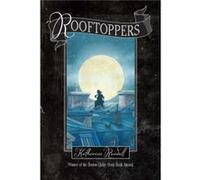 Rooftoppers by Katherine Rundell & Illustrated by Terry Fan Katherine Rundell Illustrated by Terry Fan (Auteur)