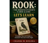 ROOK: THE BIRDWATCHER'S CARD GAME - LET'S LEARN: Strategies, Tips, and Insights to Dominate Your Next Game Night