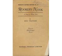 Rookery Nook - A Farce In Three Acts