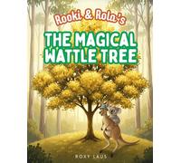 Rooki and Rola's The Magical Wattle Tree
