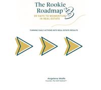 Rookie Roadmap 3: 30 Days to Momentum in Real Estate