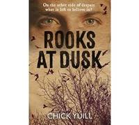 Rooks at Dusk: On the Other Side of Despair, What is Left to Believe in? - [Version Originale] Chick Yuill (Auteur)