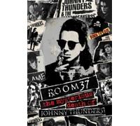 Room 37: The Mysterious Death Of Johnny Thunders (Bluray)