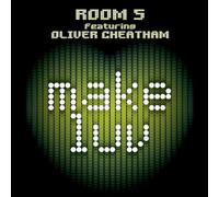 Room 5 Ft Oliver Cheatham - Make Luv [Import]