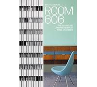 Room 606: The SAS House and the Work of Arne Jacobsen – anglais