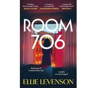 Room 706 the addictive debut novel you won't be able to stop thinking about - Ellie Levenson - Review - ebook (ePub) - Livre
