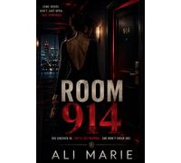 Room 914: She Checked In. She'll Get Revenge. She Won't Check Out.