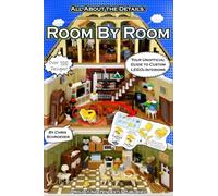 Room By Room: Your Unofficial Guide to Custom LEGO® Interiors (Standard Edition)