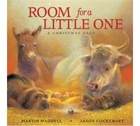 Room for a Little One A Christmas Tale by Martin Waddell & Illustrated by Jason Cockcroft Martin Waddell (Auteur)