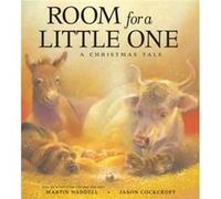 Room for a Little One A Christmas Tale by Martin Waddell & Illustrated by Jason Cockcroft Waddell, Martin (Auteur)