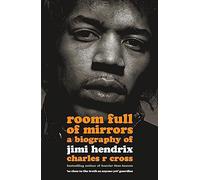 Room Full of Mirrors: A Biography of Jimi Hendrix