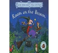 Room on the Broom Julia Donaldson (Auteur), Axel Scheffler (Illustration)