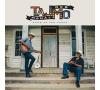 Taj Mahal & Keb Mo – Room on the Porch – CD