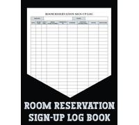 Room Reservation Sign-up Log Book: Effortlessly track and organize room reservations with this streamlined logbook, perfect for maintaining clear booking records.