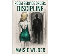 ROOM SERVICE ORDER: DISCIPLINE