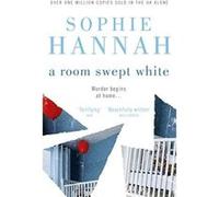 Room Swept White Hannah, Sophie (Auteur)