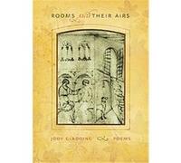 Rooms and Their Airs Jody Gladding (Auteur)