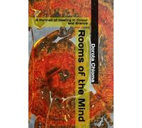 Rooms of the Mind: A Portrait of Healing in Colour and Silence