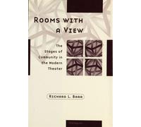 Rooms with a View The Stages of Community in the Modern Theater - Richard Lewis Barr - University of Michigan Press - ebook (ePub) - Livre
